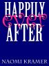 Happily Ever After by Naomi Kramer