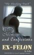 Myths, Memoirs and Confessions of an Ex-Felon by RoMay 