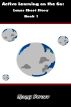Active Learning on the Go:  Lunar Short Story Book 1 by Manny Durazo