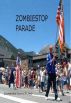 ZombieStop Parade by ZombieStopperUno 