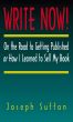 Write Now! On the Road to Getting Published or How I Learned to Sell My Book by Joseph Sutton