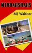 Middagsdags by MJ Walther