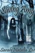 Saving Amy by Sarah Natalia Lee
