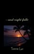 ...And Night Falls by Tommie Lyn