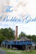 The Bobbin Girls by Freda Lightfoot