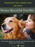 Natural Health for Your Dog: Treating the Top 5 Health Issues with Herbs by Anke Bialas