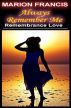 Always Remember Me - Endless Love by Marion Francis