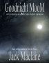 Goodnight Moom by Jack  MacLane