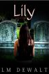 Lily by LM DeWalt