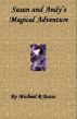 Susan and Andy's Magical Adventure by Michael  Basso
