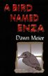 A Bird Named Enza by Dawn Meier