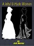 A Jekyl & Hyde Woman. by A.M. Murray