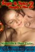 Naughty is Nice 2: Sugar and Spice by Alysha Ellis Diane Taylor