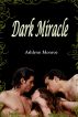 Dark Miracle by Ashlynn Monroe