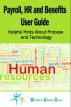 PAYROLL, HR, AND BENEFITS GUIDE by William Larkin