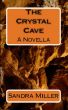 The Crystal Cave by Sandra Miller