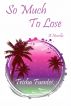 So Much To Lose by Trisha Fuentes