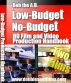 Low-Budget, No-Budget HD Filmmakers Handbook by I.B. Holder