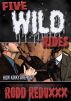 Five Wild Rides: Volume One by Rodd Reduxxx