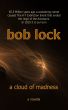 A cloud of madness by Bob Lock