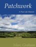 Patchwork: A Past-Life Memoir by Marc Graham