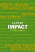 A Life of Impact by Ayo Adebamowo