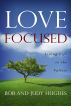 Love Focused by Bob Hughes
