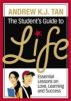 The Student’s Guide to Life: Essential lessons on love, learning and success by  