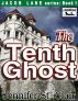 Jacob Lane Series Book 1: The Tenth Ghost by Jennifer St. Clair