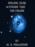 Distant Star: Episode Two - Far Future by W. A.  Patterson