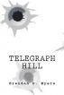 Telegraph Hill by Brendan Myers