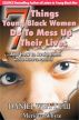 7 Things Young Black Women Do To Mess Up Their Lives...And How to Avoid Them by Daniel Whyte  III