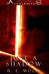 Just a Shadow by R.E. Wood