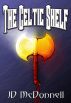 The Celtic Shelf by JD McDonnell