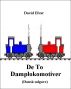 De to damplokomotiver (Dansk udgave) by David Elvar