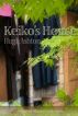 Keiko's House by Hugh Ashton