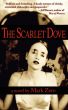 The Scarlet Dove by Mark Zero