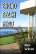 Broad Beach Road by Alex Wilson