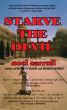 Starve The Devil by Noel Carroll