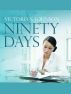 Ninety Days by Victoria S Johnson