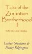 Tales of the Zorantian Brotherhood Volume Two: Suffer the Little Children by Luther Giordano Nancy Edgington