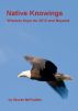 Native Knowings: Wisdom Keys for 2012 and Beyond by Steven McFadden