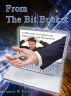 From The Bit Bucket: (A)Musings on Engineering, Supervision, and Management by Francis Porretto