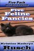 Five Feline Fancies by Kristine Kathryn Rusch