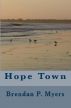 Hope Town by Brendan Myers