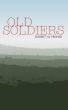 Old Soldiers by Robert M Penner