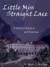 Little Miss Straight Lace by Maria Romana