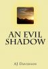 An Evil Shadow by AJ Davidson