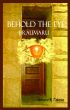 Behold the Eye: Braumaru by Veronica R. Tabares