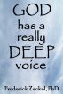 God Has a Really Deep Voice by Fred Zackel